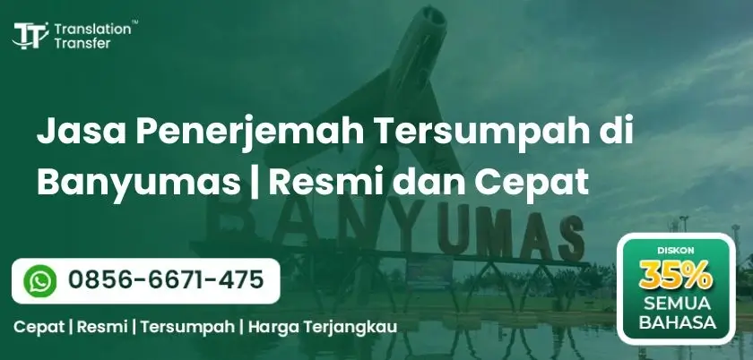 Jasa Penerjemah Tersumpah di Banyumas | Resmi dan Cepat