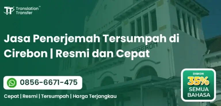 Jasa Penerjemah Tersumpah di Cirebon | Resmi dan Cepat