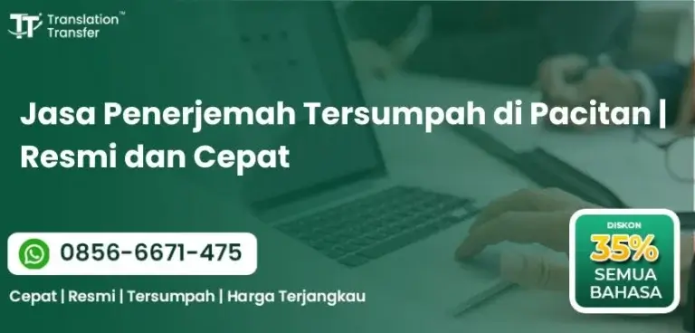 Jasa Penerjemah Tersumpah di Pacitan | Resmi dan Cepat