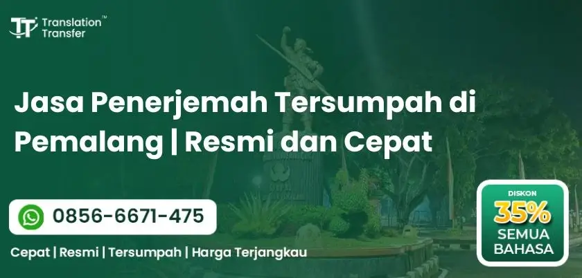 Jasa Penerjemah Tersumpah di Pemalang | Resmi dan Cepat