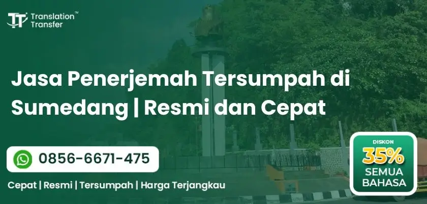 Jasa Penerjemah Tersumpah di Sumedang | Resmi dan Cepat