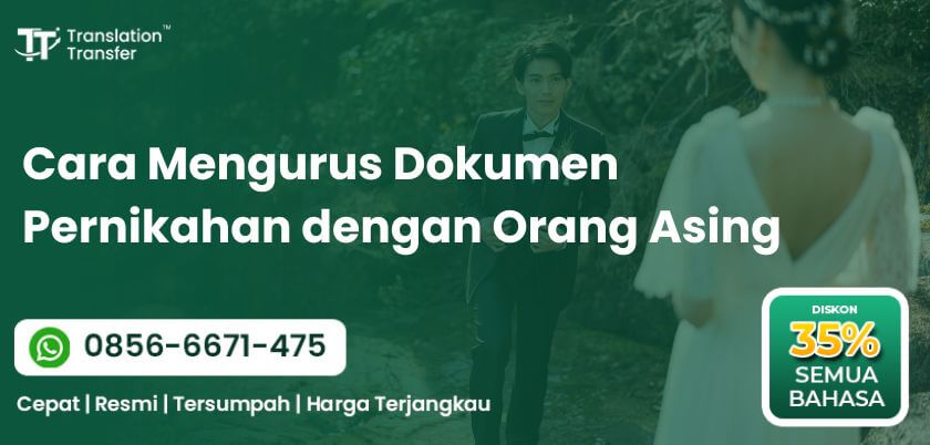 Cara Mengurus Dokumen Pernikahan dengan Orang Asing