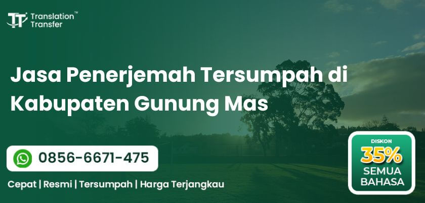 Jasa Penerjemah Tersumpah di Kabupaten Gunung Mas