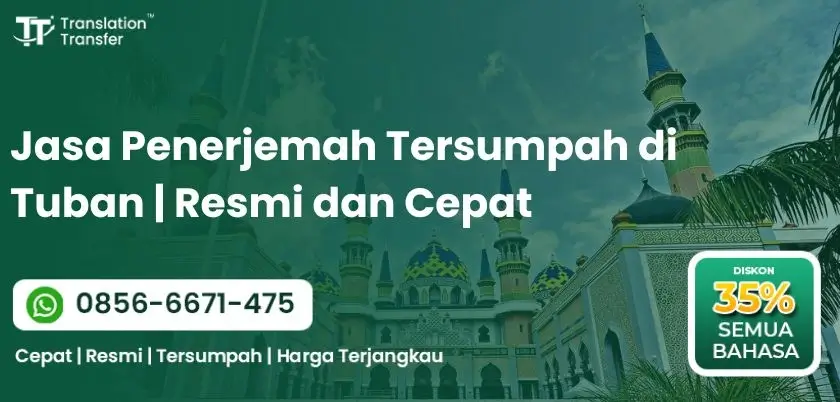 Jasa Penerjemah Tersumpah di Tuban | Resmi dan Cepat