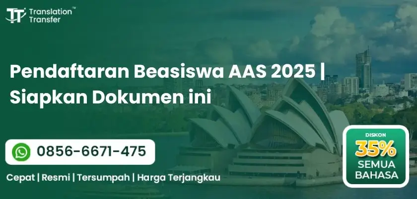 Pendaftaran Beasiswa AAS 2025 | Siapkan Dokumen ini