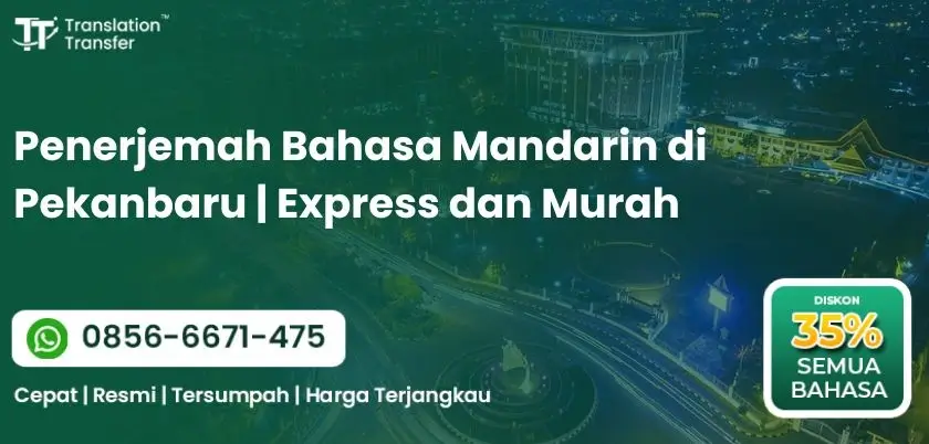 Penerjemah Bahasa Mandarin di Pekanbaru | Express dan Murah