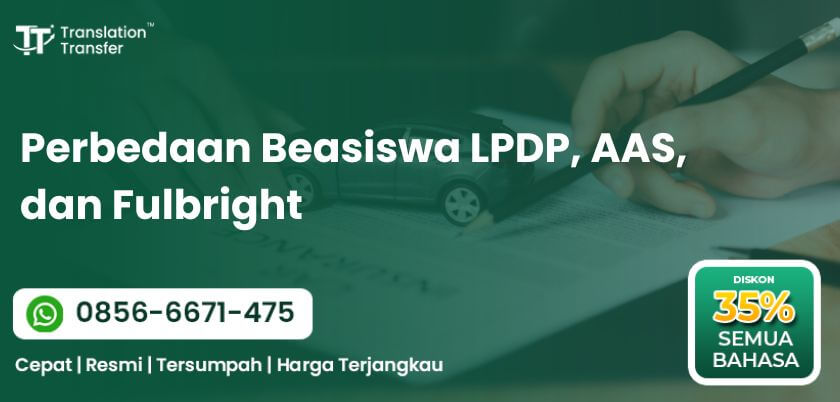 Perbedaan Beasiswa LPDP, AAS, dan Fulbright