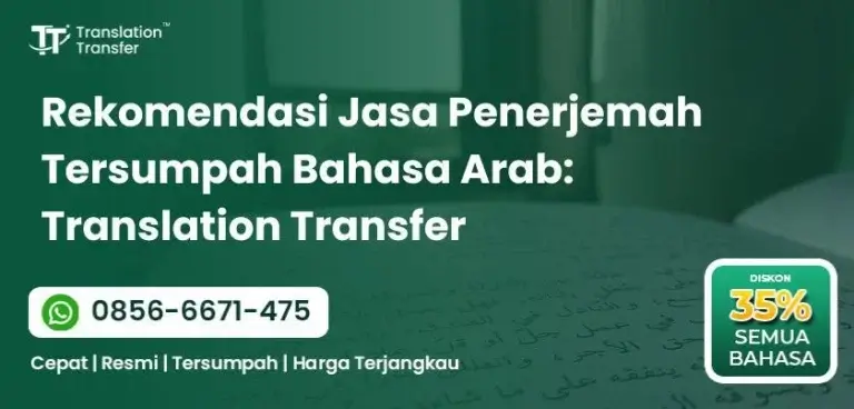 Rekomendasi Jasa Penerjemah Tersumpah Bahasa Arab: Translation Transfer
