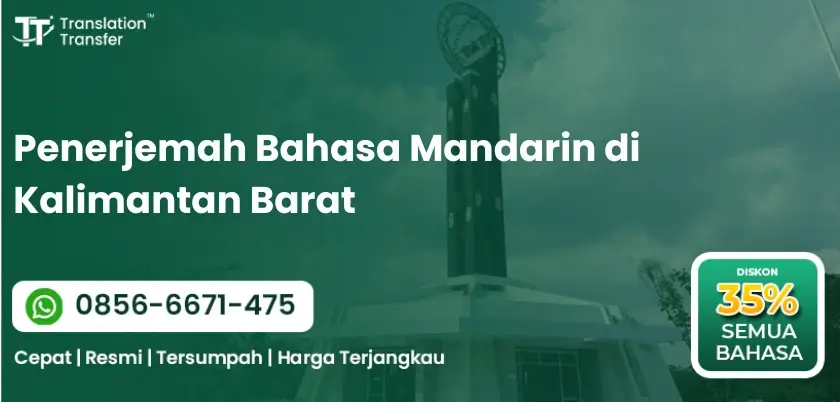 Penerjemah Bahasa Mandarin di Kalimantan Barat