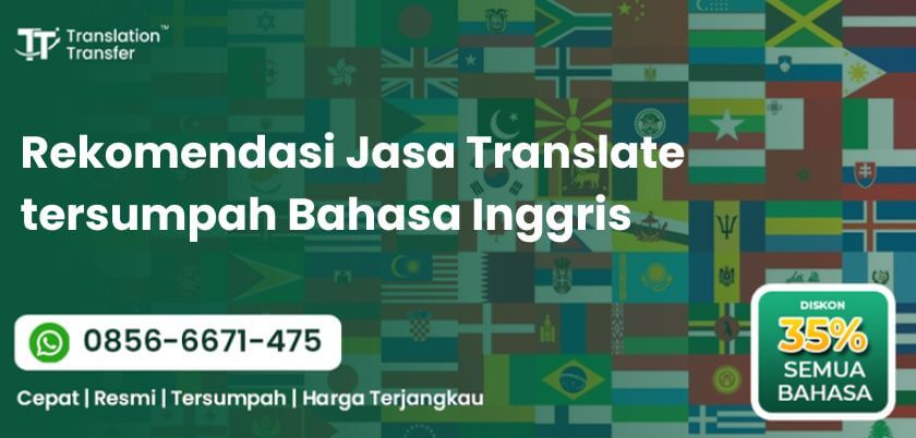 Rekomendasi Jasa Translate Tersumpah Bahasa Inggris