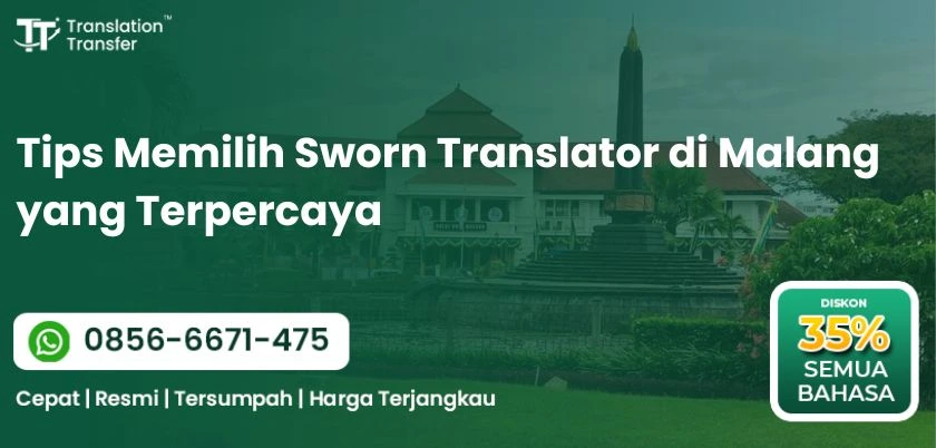 Tips Memilih Sworn Translator di Malang yang Terpercaya
