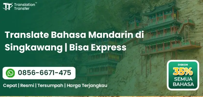 Translate Bahasa Mandarin di Singkawang Bisa Express