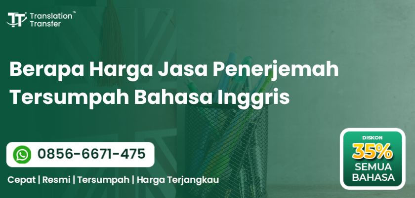 Berapa Harga Jasa Penerjemah Tersumpah Bahasa Inggris