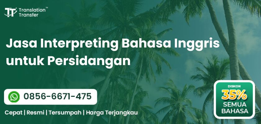 Jasa Interpreting Bahasa Inggris untuk Persidangan
