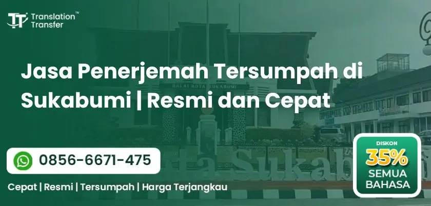 Jasa Penerjemah Tersumpah di Sukabumi | Resmi dan Cepat