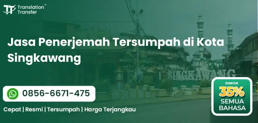 Jasa Penerjemah Tersumpah di Kota Singkawang