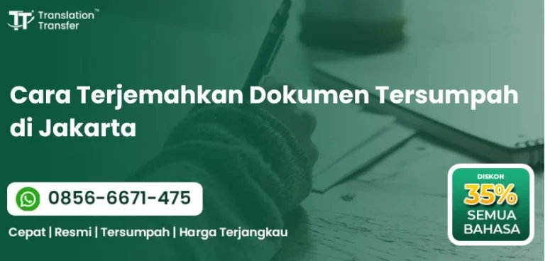 Cara Terjemahkan Dokumen Tersumpah di Jakarta