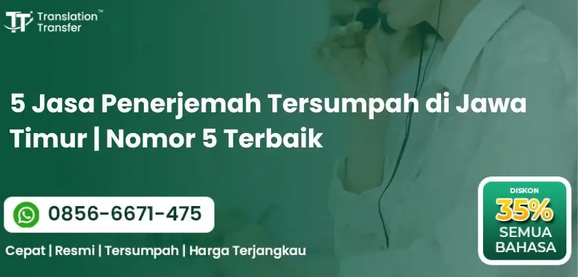 5 Jasa Penerjemah Tersumpah di Jawa Timur | Nomor 5 Terbaik