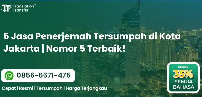 5 Jasa Penerjemah Tersumpah di Kota Jakarta | Nomor 5 Terbaik!