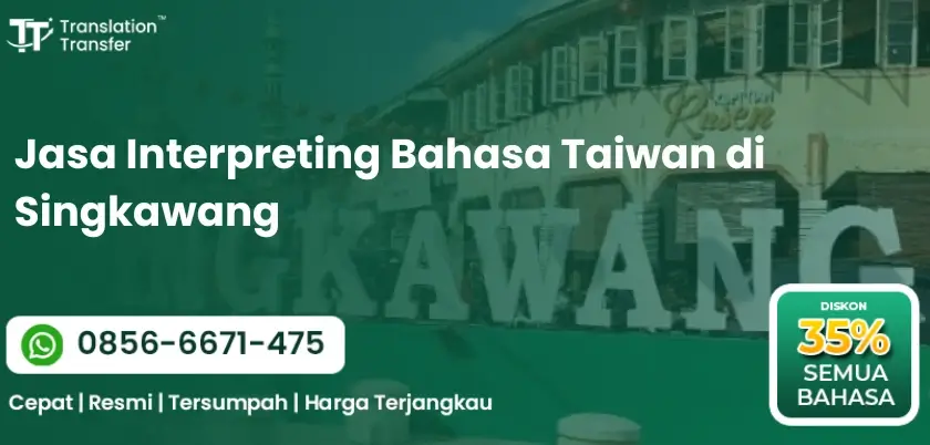 Jasa Interpreting Bahasa Taiwan di Singkawang