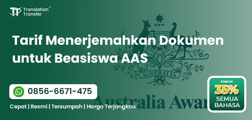 Tarif Menerjemahkan Dokumen untuk Beasiswa AAS