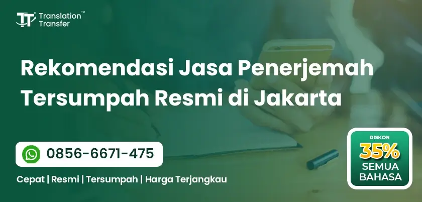 Rekomendasi Jasa Penerjemah Tersumpah Resmi di Jakarta