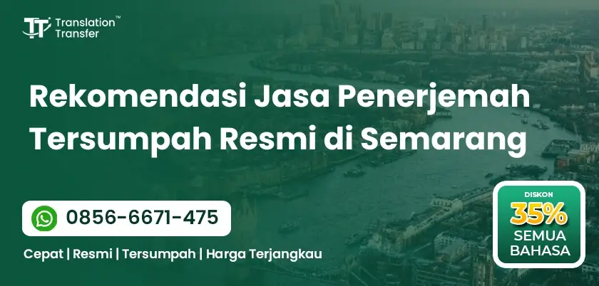 Rekomendasi Jasa Penerjemah Tersumpah Resmi di Semarang