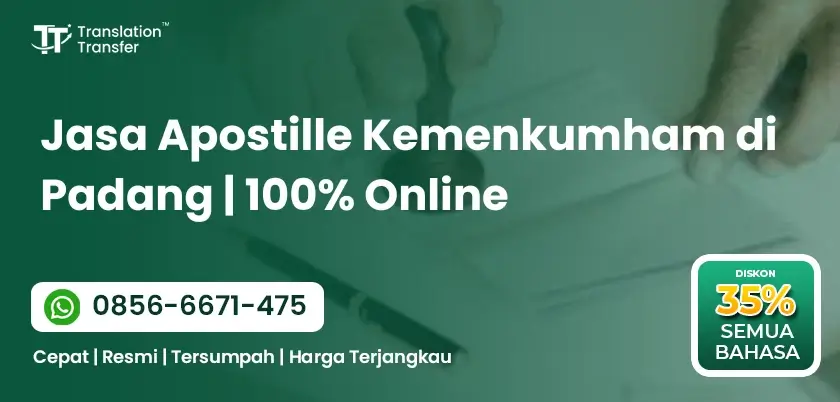 Jasa Apostille Kemenkumham di Padang | 100% Online