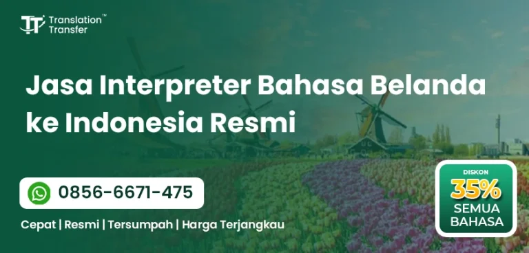 Jasa Interpreter Bahasa Belanda ke Indonesia Resmi