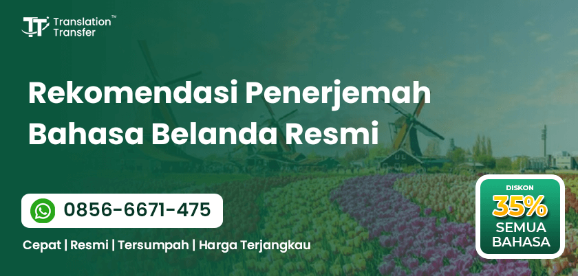 Rekomendasi Penerjemah Bahasa Belanda Resmi