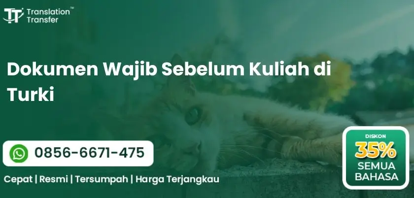 Dokumen Wajib Sebelum Kuliah di Turki