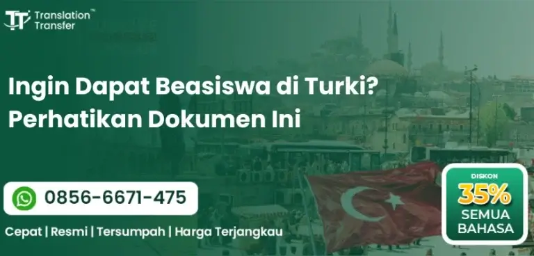 Ingin Dapat Beasiswa di Turki? Perhatikan Dokumen Ini