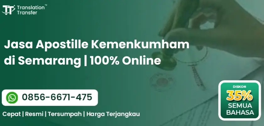 Jasa Apostille Kemenkumham di Semarang | 100% Online