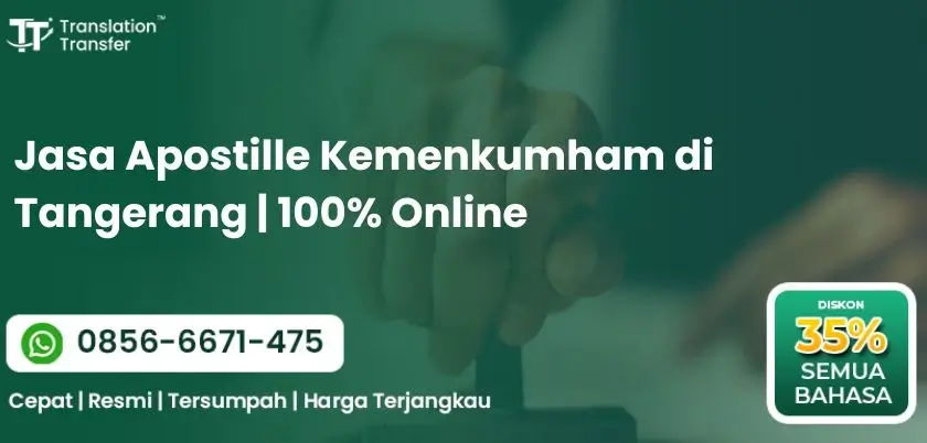 Jasa Apostille Kemenkumham di Tangerang | 100% Online