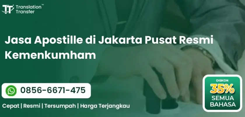 Jasa Apostille di Jakarta Pusat Resmi Kemenkumham