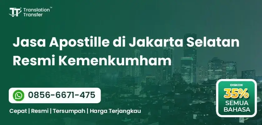 Jasa Apostille di Jakarta Selatan Resmi Kemenkumham