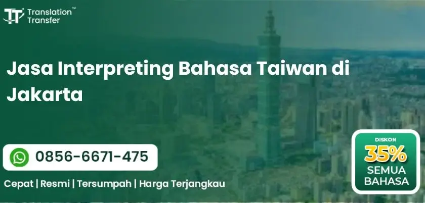 Jasa Interpreting Bahasa Taiwan di Jakarta