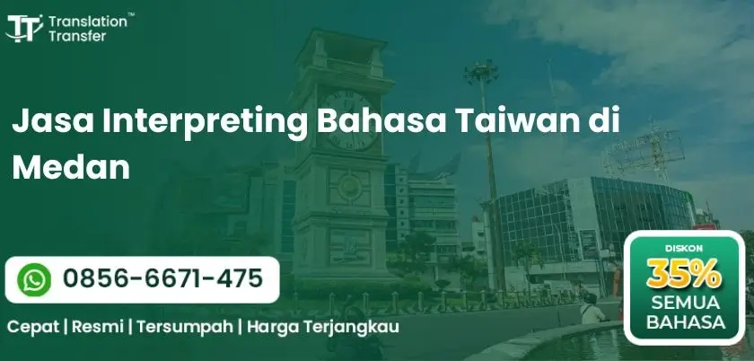 Jasa Interpreting Bahasa Taiwan di Medan