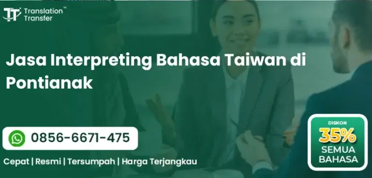Jasa Interpreting Bahasa Taiwan di Pontianak
