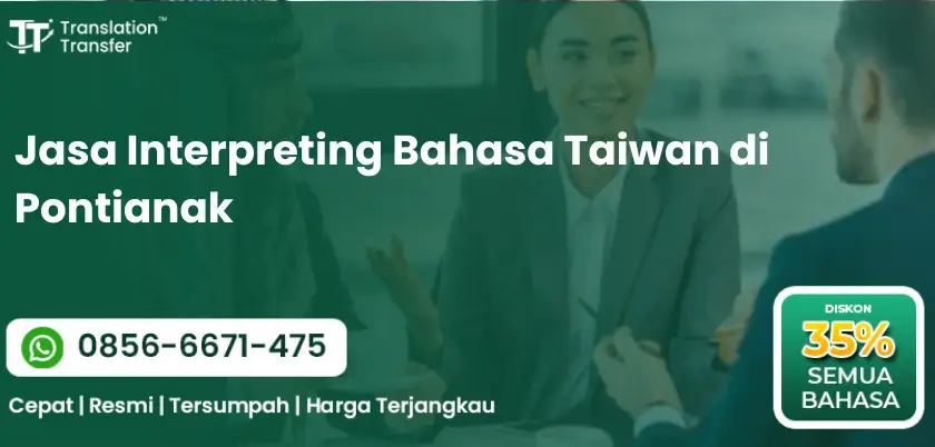 Jasa Interpreting Bahasa Taiwan di Pontianak