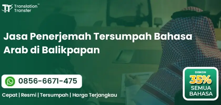 Jasa Penerjemah Tersumpah Bahasa Arab di Balikpapan