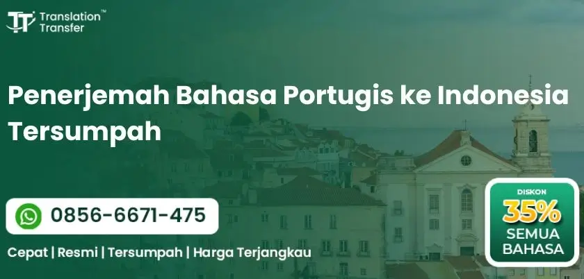 Penerjemah Bahasa Portugis ke Indonesia Tersumpah