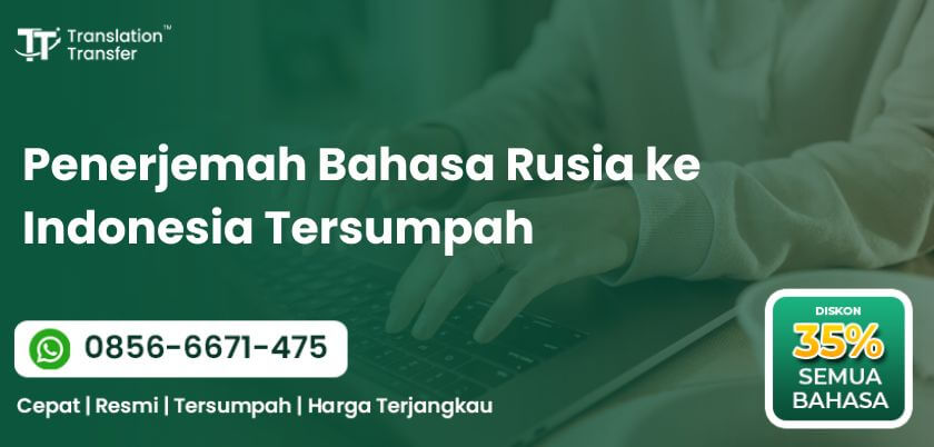 Penerjemah Bahasa Rusia ke Indonesia Tersumpah