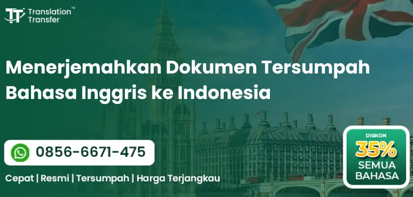 Menerjemahkan Dokumen Tersumpah Bahasa Inggris ke Indonesia