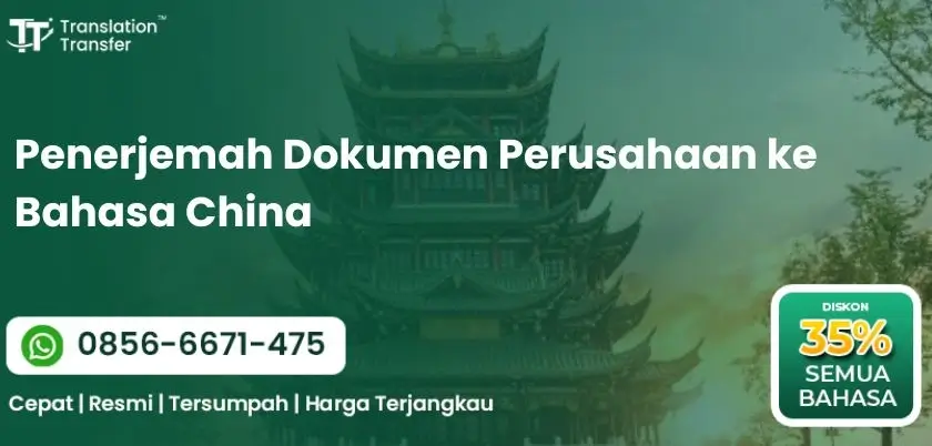 Penerjemah Dokumen Perusahaan ke Bahasa China