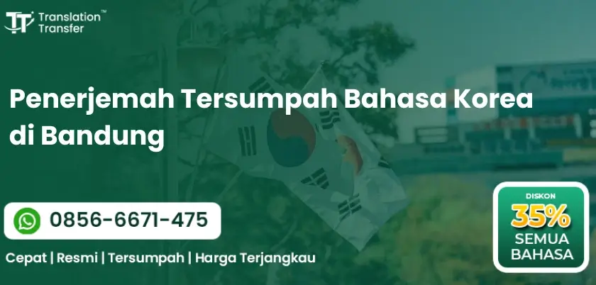 Penerjemah Tersumpah Bahasa Korea di Bandung