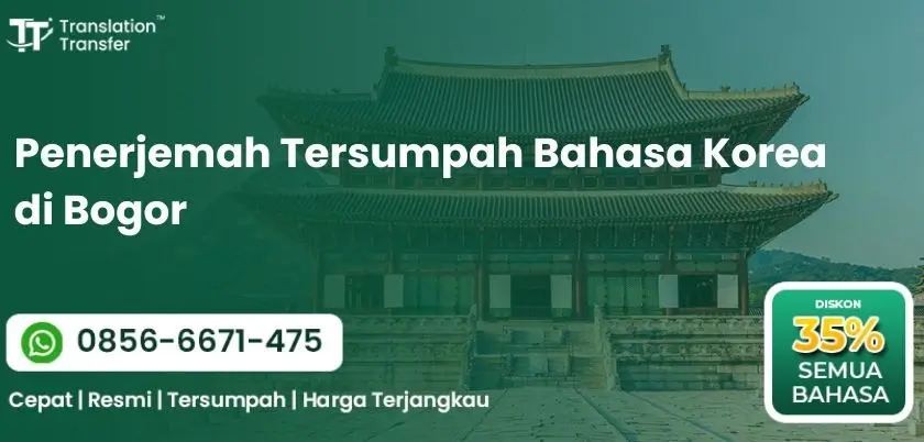 Penerjemah Tersumpah Bahasa Korea di Bogor