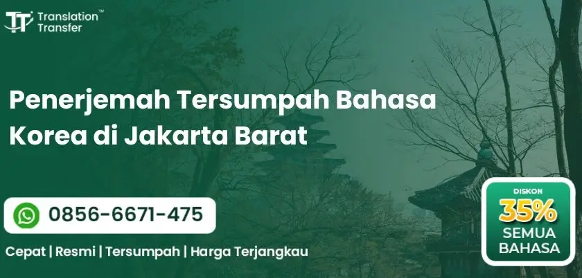 Penerjemah Tersumpah Bahasa Korea di Jakarta Barat