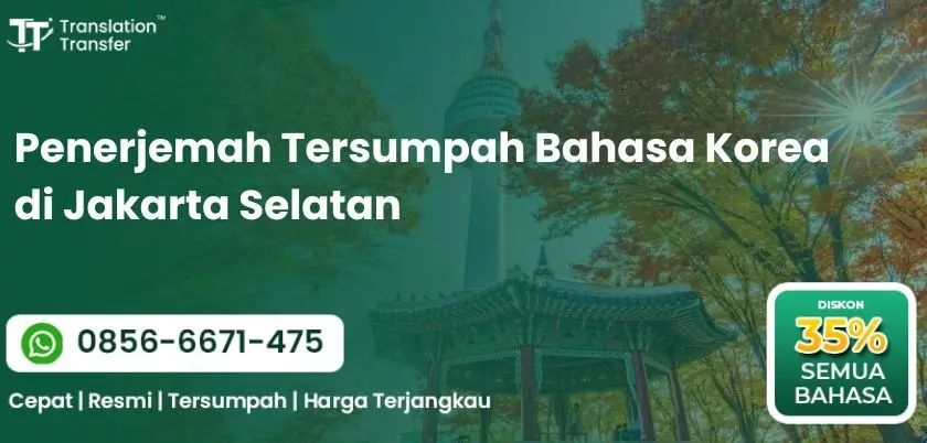 Penerjemah Tersumpah Bahasa Korea di Jakarta Selatan