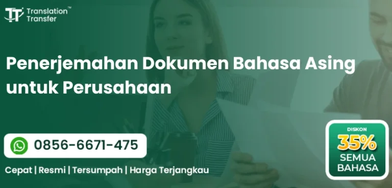Penerjemahan Dokumen Bahasa Asing untuk Perusahaan
